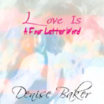 Love Is A Four Letter Word